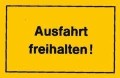 Verbotsschilder Ausfahrt freihalten